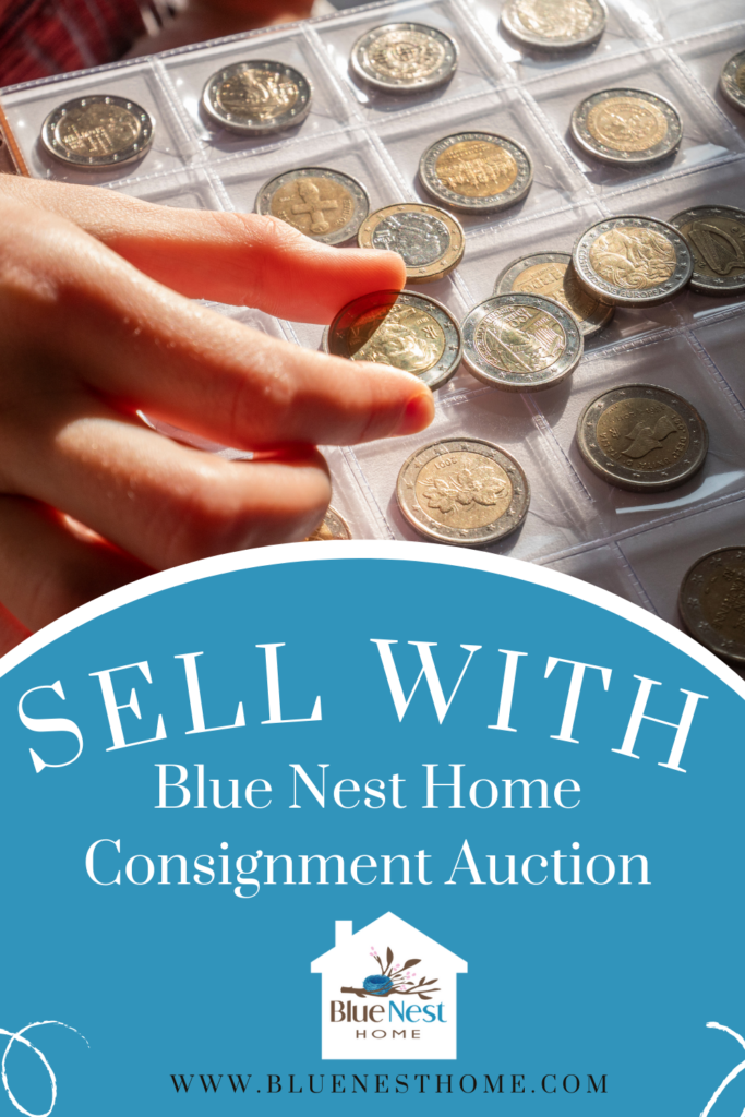 Sell with Blue Nest Home Consignment auction with photo of hand with collection of coins.